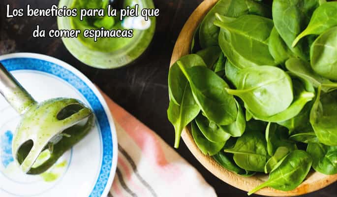 Los beneficios para la piel que da comer espinacas